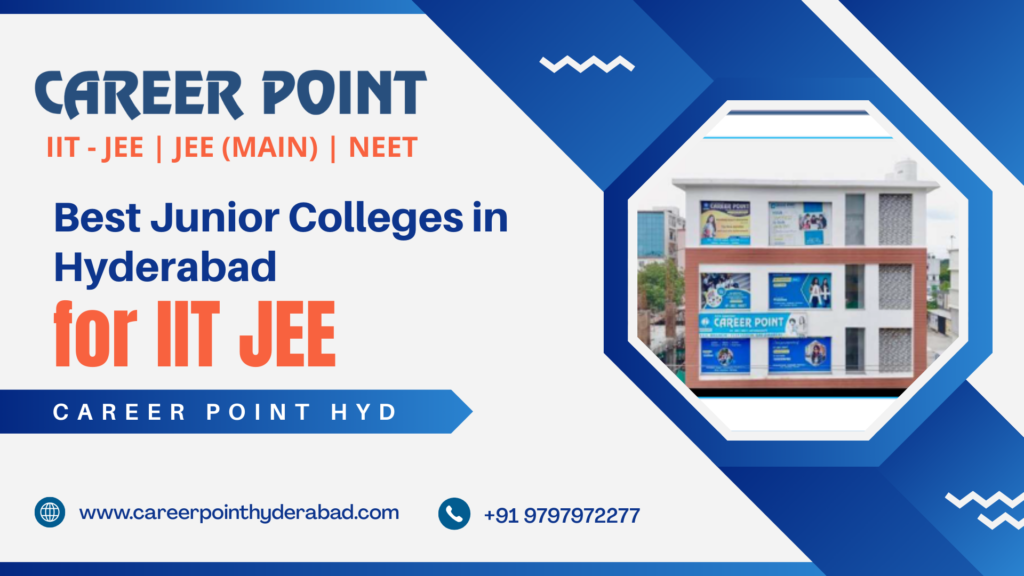 Best Junior Colleges in Hyderabad for IIT JEE